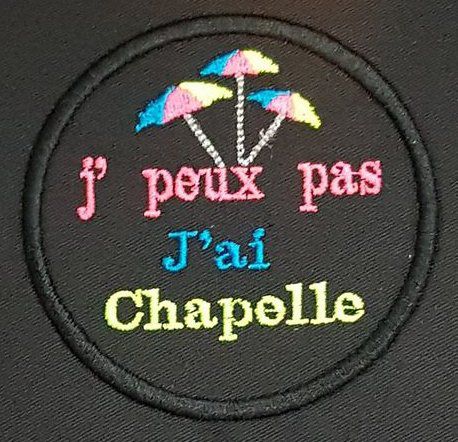 Ecusson J'peux pas j'ai chapelle